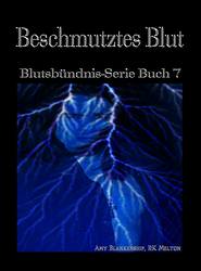 бесплатно читать книгу Beschmutztes Blut автора Amy Blankenship