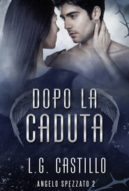 бесплатно читать книгу Dopo La Caduta автора L. G. Castillo