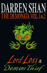 бесплатно читать книгу Volumes 1 and 2 - Lord Loss/Demon Thief автора Darren Shan