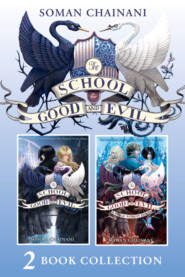 бесплатно читать книгу The School for Good and Evil 2 book collection: The School for Good and Evil автора Soman Chainani