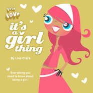 бесплатно читать книгу It’s A Girl Thing автора Lisa Clark
