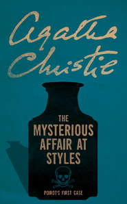 бесплатно читать книгу The Mysterious Affair at Styles автора Агата Кристи
