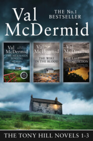 бесплатно читать книгу Val McDermid 3-Book Thriller Collection: The Mermaids Singing, The Wire in the Blood, The Last Temptation автора Val McDermid