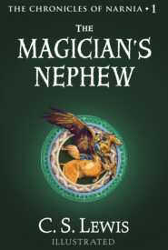 бесплатно читать книгу The Magician’s Nephew автора Клайв Льюис