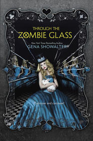 бесплатно читать книгу Through the Zombie Glass автора Gena Showalter