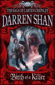бесплатно читать книгу Birth of a Killer автора Darren Shan