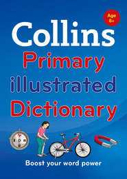 бесплатно читать книгу Collins Primary Illustrated Dictionary автора Collins Dictionaries