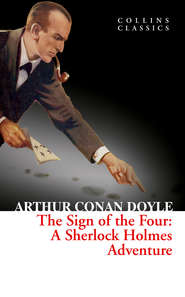 бесплатно читать книгу The Sign of the Four автора Артур Конан Дойл