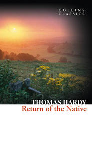 бесплатно читать книгу Return of the Native автора Томас Харди