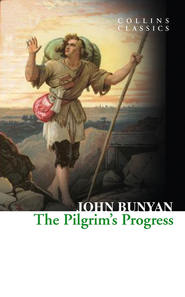 бесплатно читать книгу The Pilgrim’s Progress автора John Bunyan