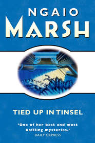 бесплатно читать книгу Tied Up In Tinsel автора Ngaio Marsh