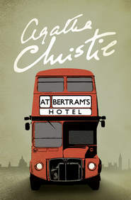 бесплатно читать книгу At Bertram’s Hotel автора Агата Кристи
