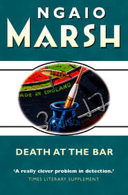 бесплатно читать книгу Death at the Bar автора Ngaio Marsh