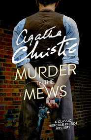 бесплатно читать книгу Murder in the Mews автора Агата Кристи