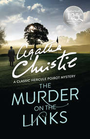 бесплатно читать книгу The Murder on the Links автора Агата Кристи