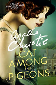 бесплатно читать книгу Cat Among the Pigeons автора Агата Кристи
