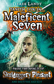 бесплатно читать книгу The Maleficent Seven автора Derek Landy