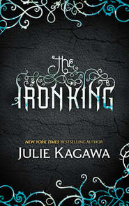 бесплатно читать книгу The Iron King автора Julie Kagawa