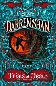 бесплатно читать книгу Trials of Death автора Darren Shan
