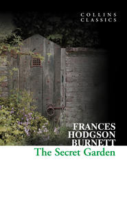 бесплатно читать книгу The Secret Garden автора Фрэнсис Элиза Ходжсон Бёрнетт