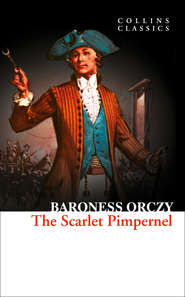 бесплатно читать книгу The Scarlet Pimpernel автора Baroness Orczy
