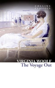 бесплатно читать книгу The Voyage Out автора Вирджиния Вулф