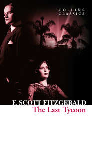 бесплатно читать книгу The Last Tycoon автора Фрэнсис Фицджеральд