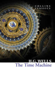 бесплатно читать книгу The Time Machine автора Герберт Уэллс