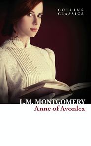бесплатно читать книгу Anne of Avonlea автора Люси Мод Монтгомери