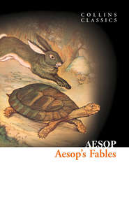 бесплатно читать книгу Aesop’s Fables автора  Aesop