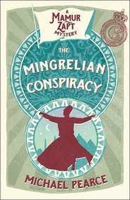 бесплатно читать книгу The Mingrelian Conspiracy автора Michael Pearce