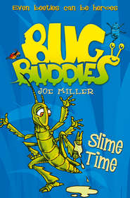 бесплатно читать книгу Slime Time автора Joe Miller