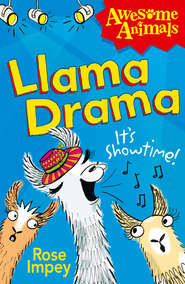 бесплатно читать книгу Llama Drama автора Rose Impey