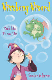 бесплатно читать книгу Bubble Trouble автора Scoular Anderson
