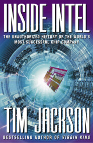 бесплатно читать книгу Inside Intel автора Tim Jackson