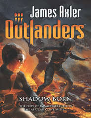 бесплатно читать книгу Shadow Born автора James Axler