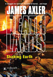 бесплатно читать книгу Shaking Earth автора James Axler