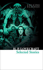 бесплатно читать книгу Selected Stories автора Говард Лавкрафт