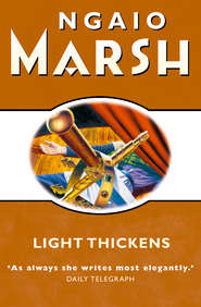 бесплатно читать книгу Light Thickens автора Ngaio Marsh