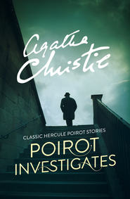 бесплатно читать книгу Poirot Investigates автора Агата Кристи