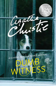 бесплатно читать книгу Dumb Witness автора Агата Кристи