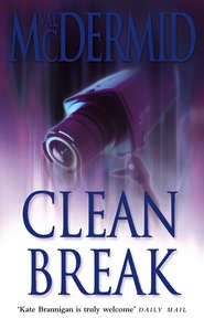 бесплатно читать книгу Clean Break автора Val McDermid