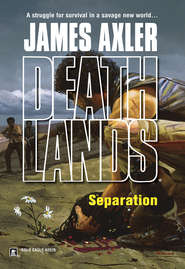 бесплатно читать книгу Separation автора James Axler