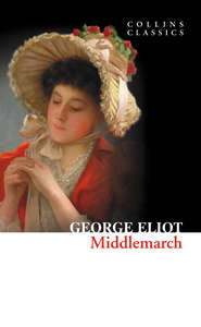 бесплатно читать книгу Middlemarch автора Джордж Элиот