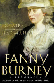 бесплатно читать книгу Fanny Burney: A biography автора Claire Harman