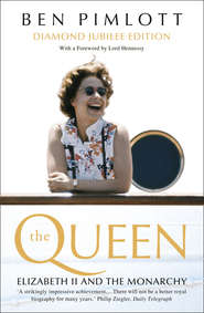 бесплатно читать книгу The Queen: Elizabeth II and the Monarchy автора Ben Pimlott