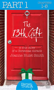 бесплатно читать книгу The 13th Gift: Part One автора Joanne Smith