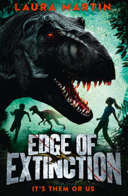 бесплатно читать книгу Edge of Extinction автора Laura Martin