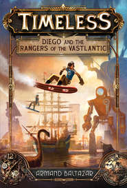 бесплатно читать книгу Diego and the Rangers of the Vastlantic автора Armand Baltazar