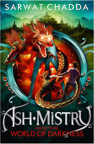 бесплатно читать книгу Ash Mistry and the World of Darkness автора Sarwat Chadda